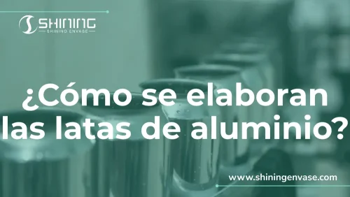 Proceso industrial de cómo se elaboran las latas de aluminio mediante el sistema de dos piezas